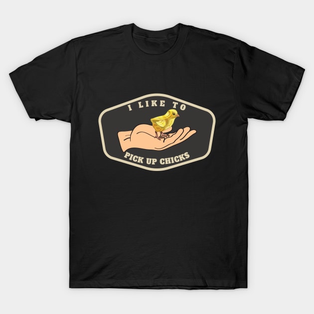 I Like To Pick Up Chicks Funny Chicken T-Shirt by designsmostfowl